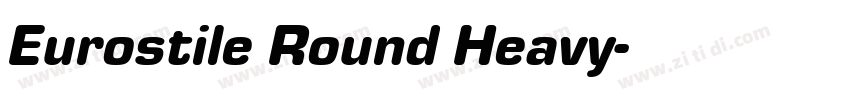 Eurostile Round Heavy字体转换